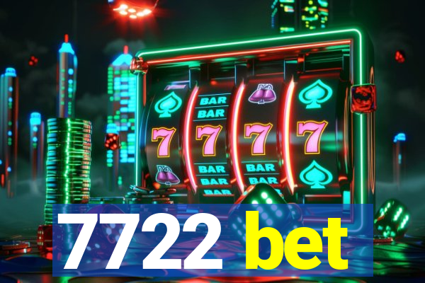 7722 bet